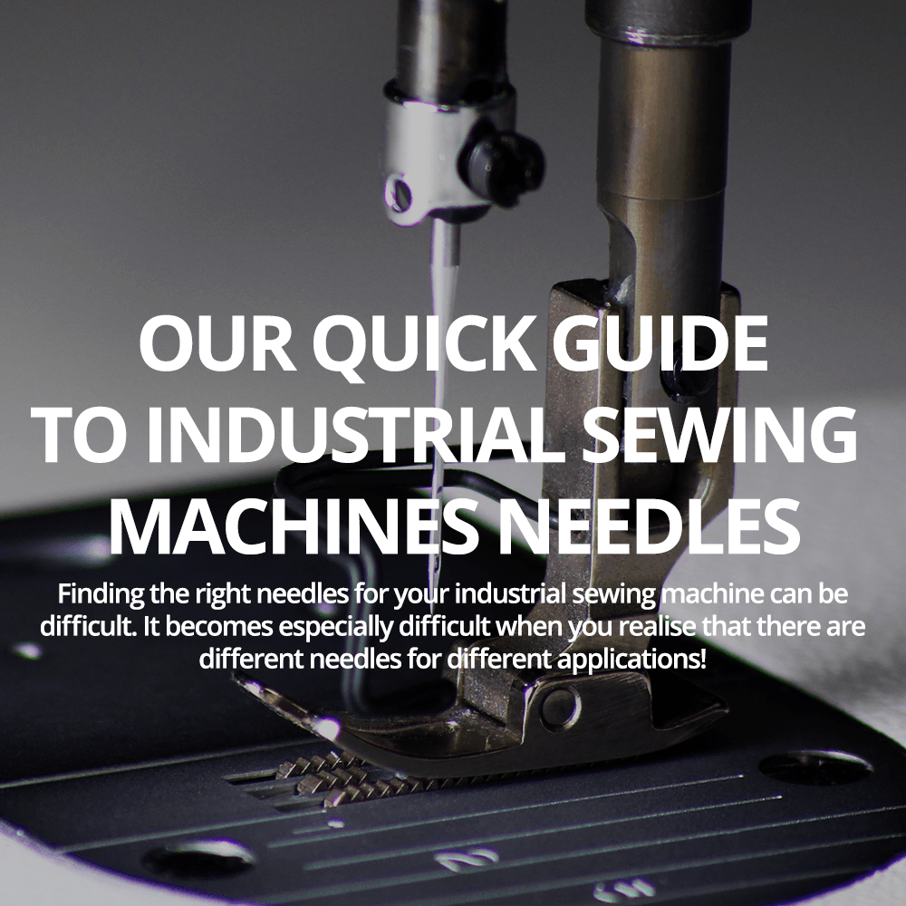 Our quick guide to industrial sewing machine needles - AE Sewing Machines