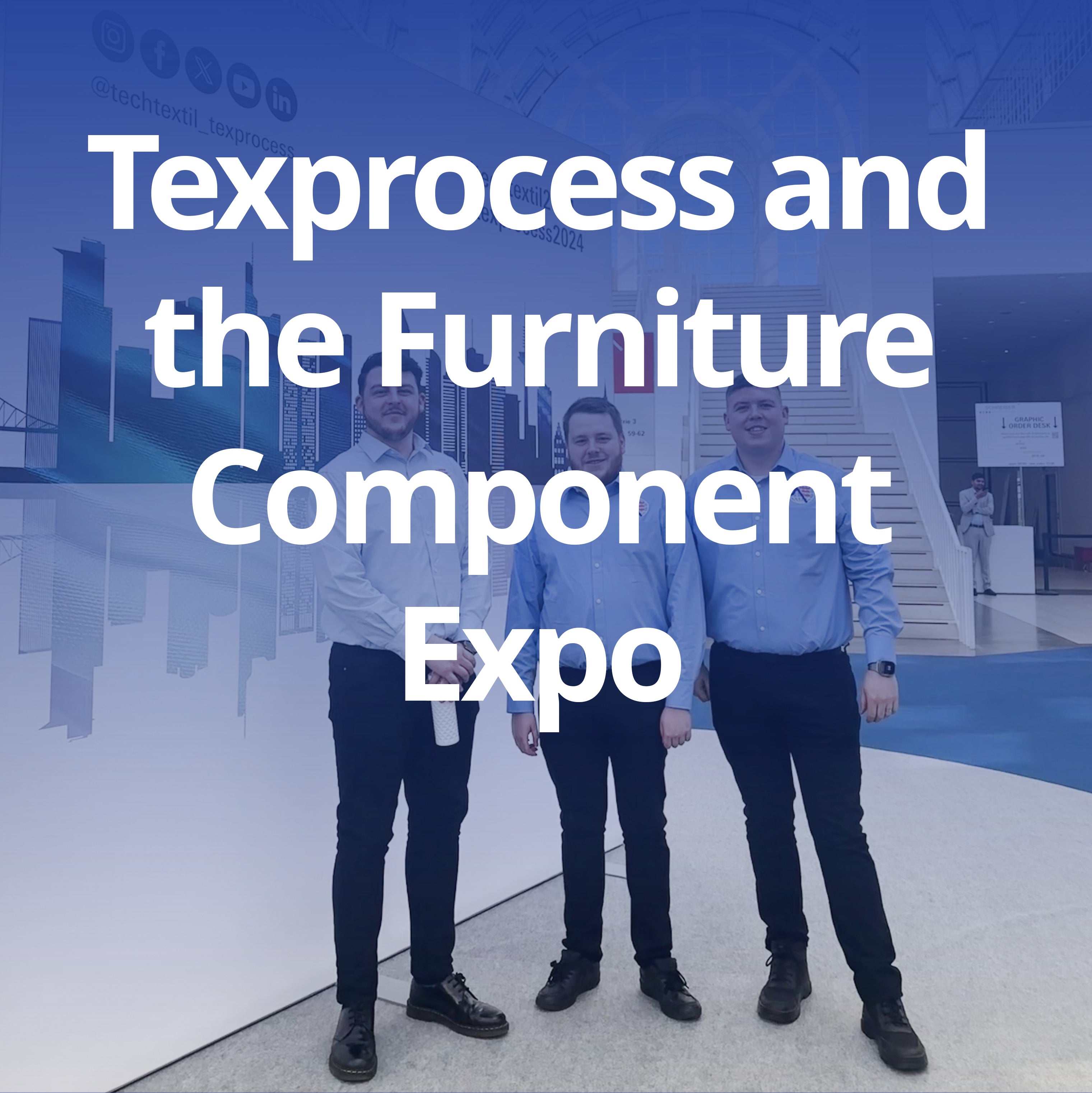 Texprocess and the Furniture Component Expo – AE Sewing Machines